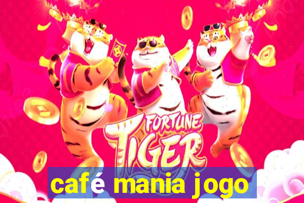 café mania jogo
